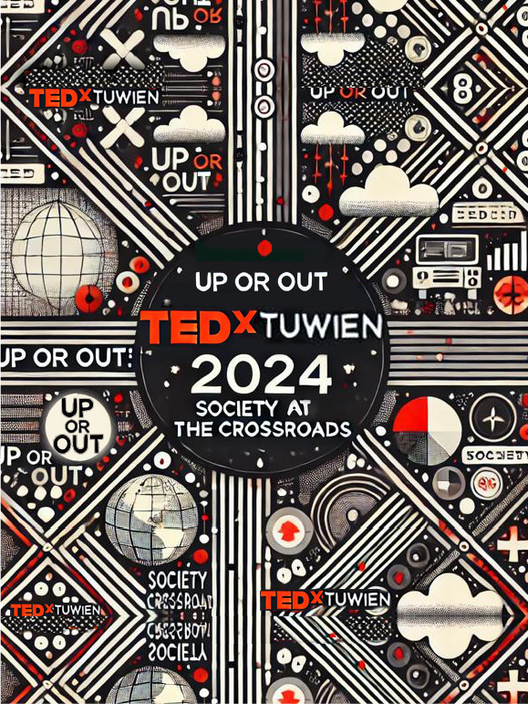 TEDxTUWien 2024: Up or Out?